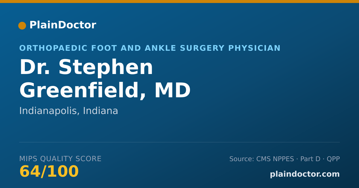 Shareable card for Stephen Greenfield, MD - Orthopaedic Foot and Ankle Surgery Physician, Indianapolis, IN