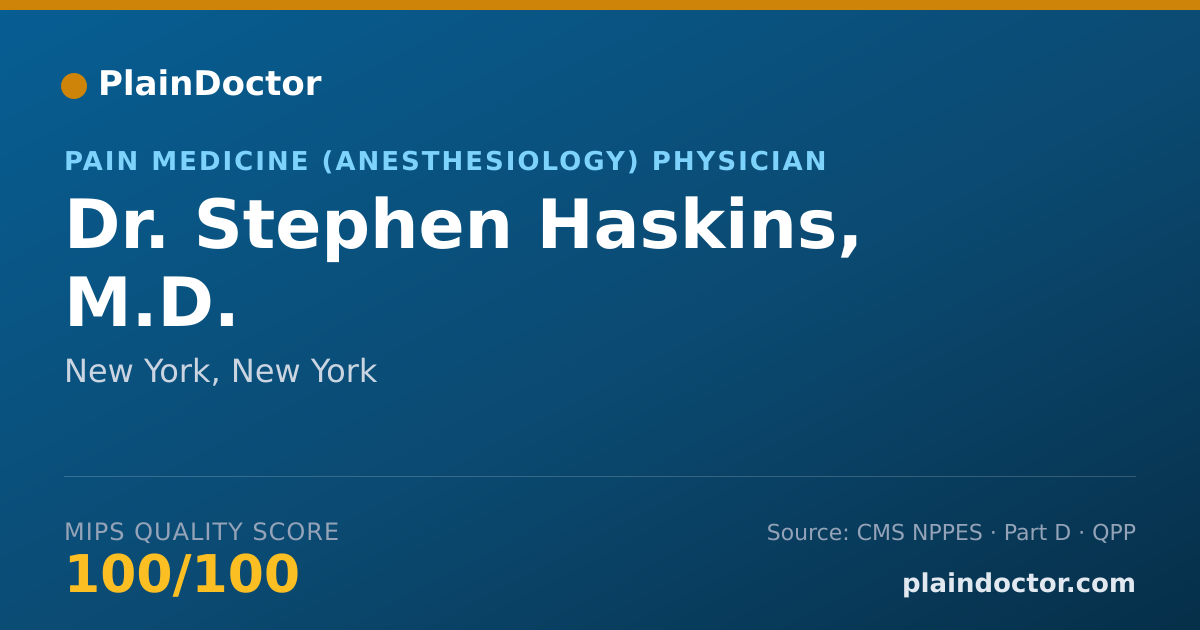 Shareable card for Stephen Haskins, M.D. - Pain Medicine (Anesthesiology) Physician, New York, NY