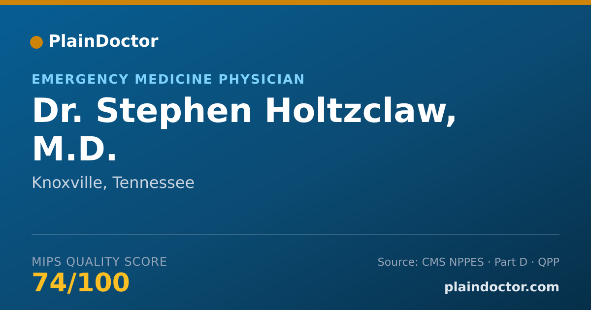 Shareable card for Stephen Holtzclaw, M.D. - Emergency Medicine Physician, Knoxville, TN