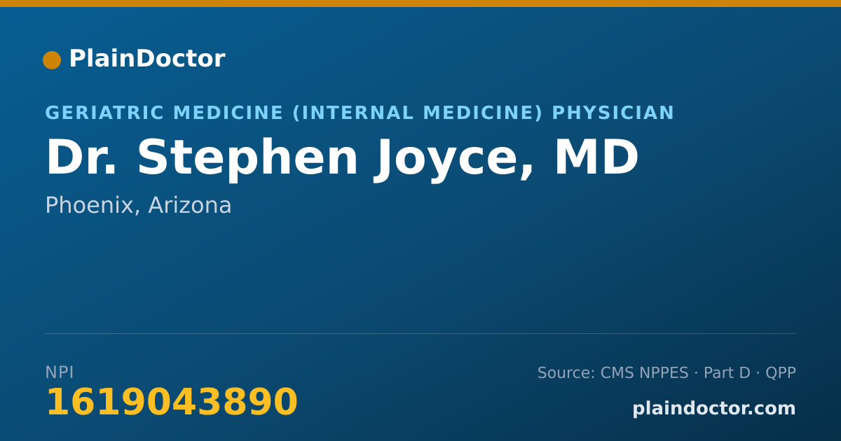 Shareable card for Stephen Joyce, MD - Geriatric Medicine (Internal Medicine) Physician, Phoenix, AZ