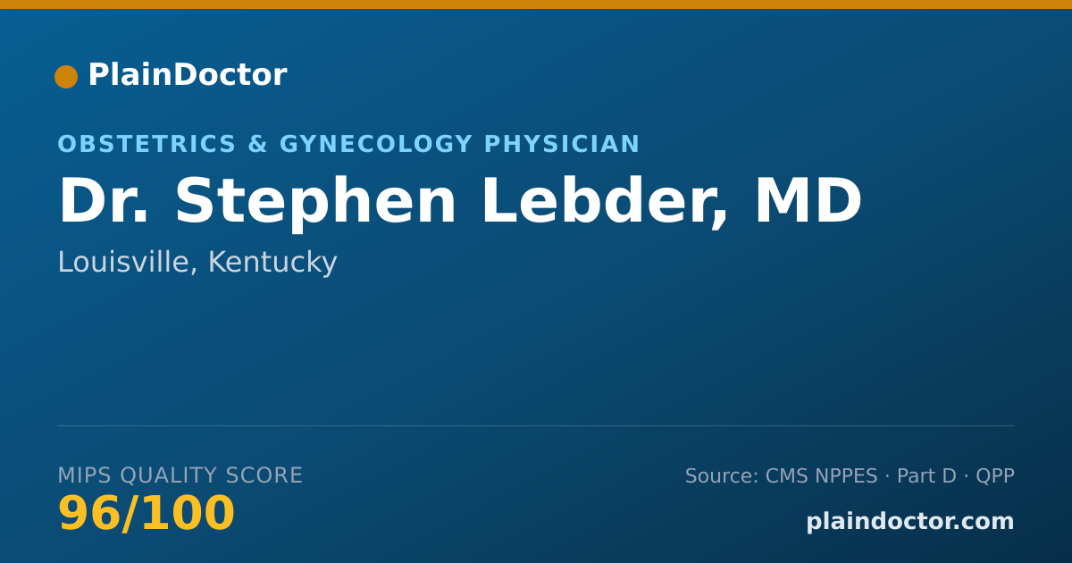 Shareable card for Stephen Lebder, MD - Obstetrics & Gynecology Physician, Louisville, KY