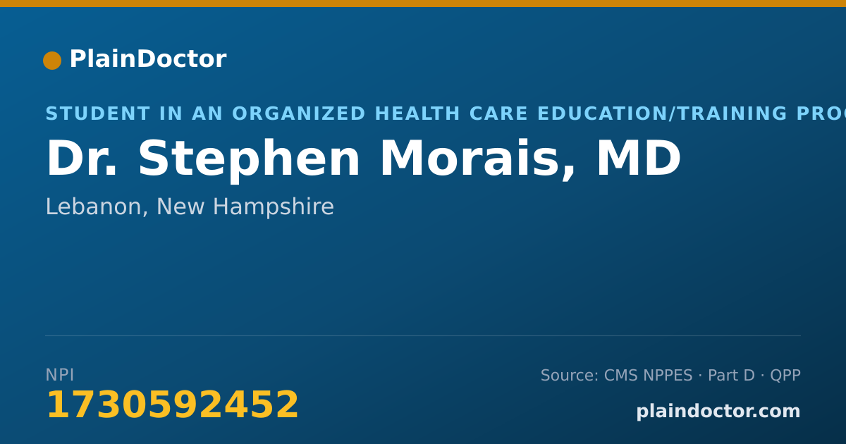 Shareable card for Stephen Morais, MD - Student in an Organized Health Care Education/Training Program, Lebanon, NH