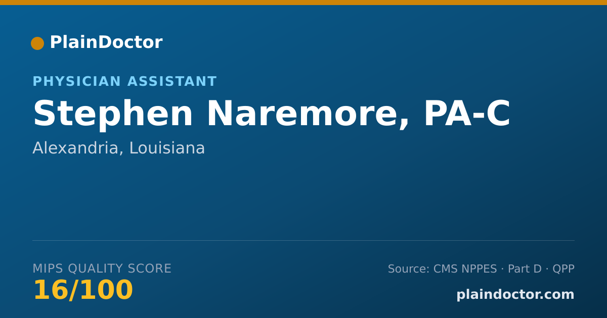 Shareable card for Stephen Naremore, PA-C - Physician Assistant, Alexandria, LA