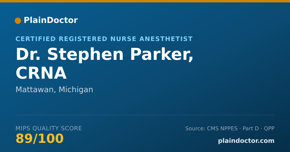 Shareable card for Stephen Parker, CRNA - Certified Registered Nurse Anesthetist, Mattawan, MI