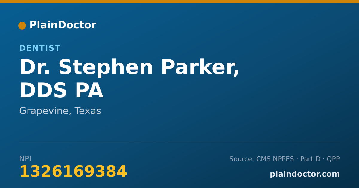 Shareable card for Stephen Parker, DDS PA - Dentist, Grapevine, TX