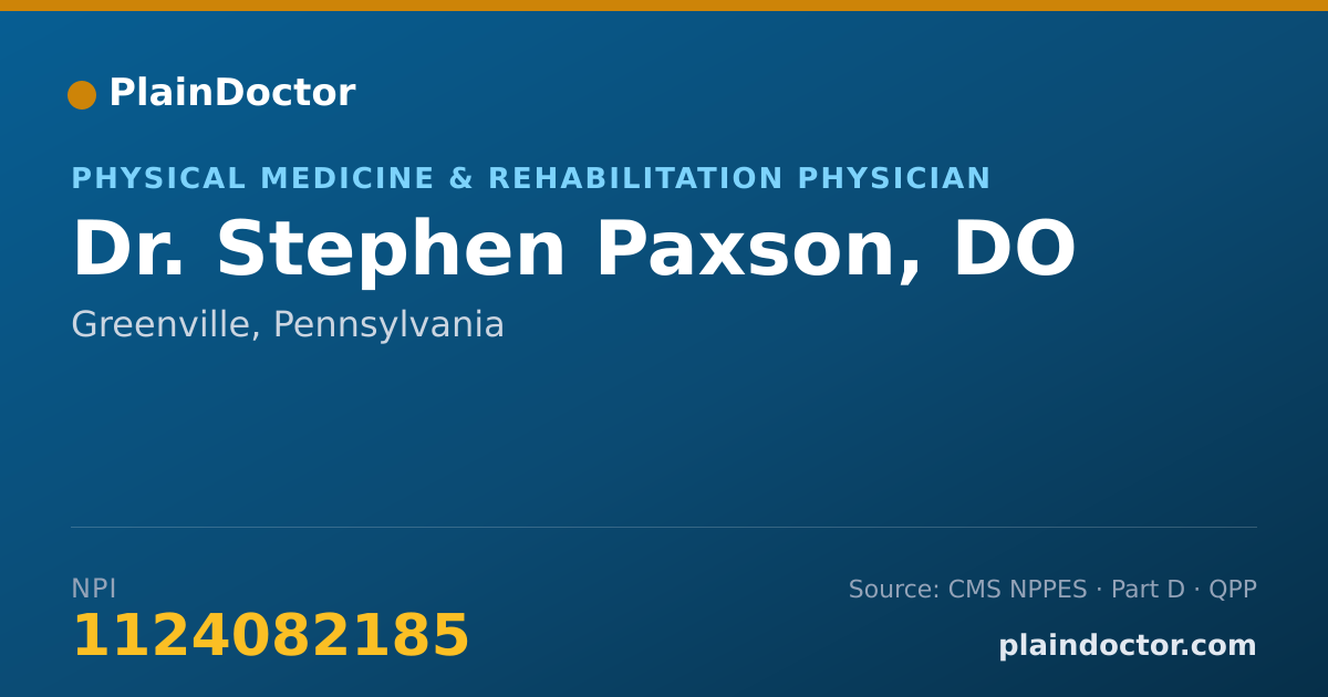 Shareable card for Stephen Paxson, DO - Physical Medicine & Rehabilitation Physician, Greenville, PA