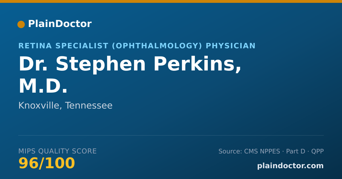 Shareable card for Stephen Perkins, M.D. - Retina Specialist (Ophthalmology) Physician, Knoxville, TN