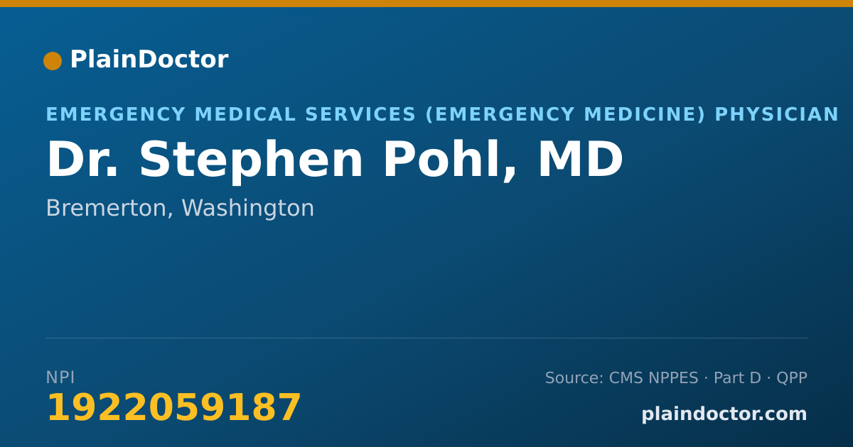 Shareable card for Stephen Pohl, MD - Emergency Medical Services (Emergency Medicine) Physician, Bremerton, WA