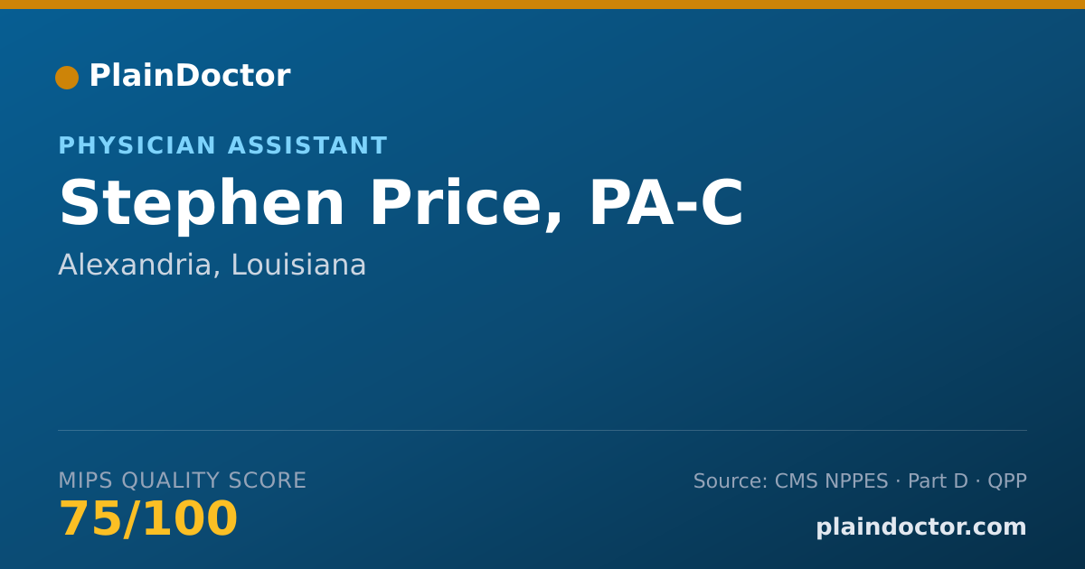 Shareable card for Stephen Price, PA-C - Physician Assistant, Alexandria, LA