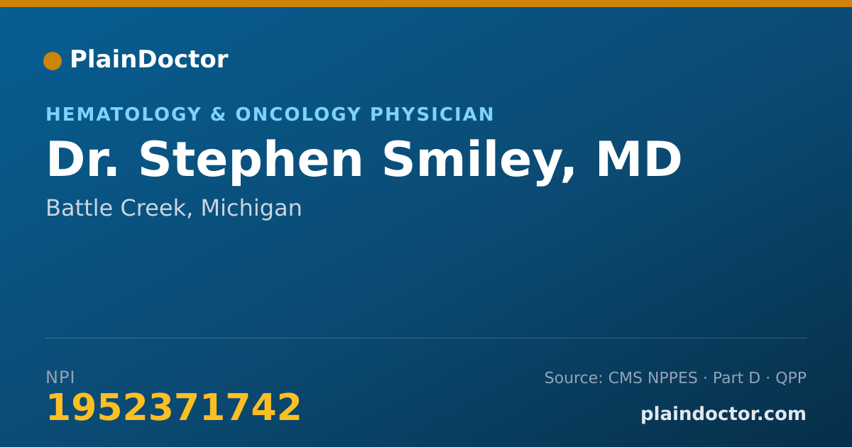 Shareable card for Stephen Smiley, MD - Hematology & Oncology Physician, Battle Creek, MI