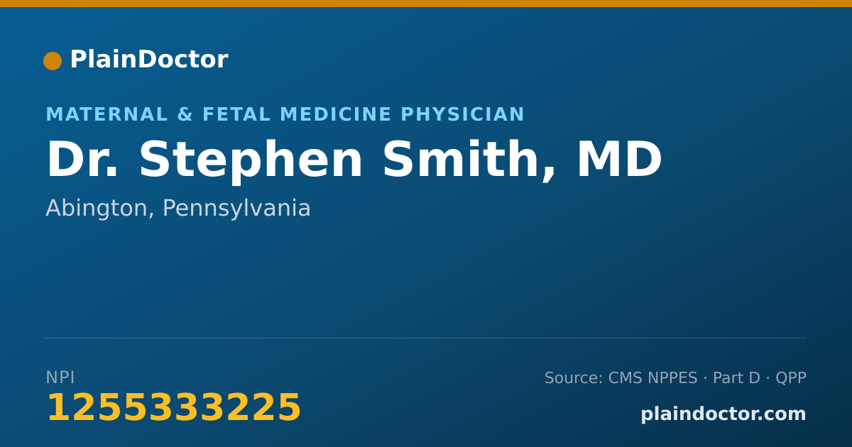 Shareable card for Stephen Smith, MD - Maternal & Fetal Medicine Physician, Abington, PA