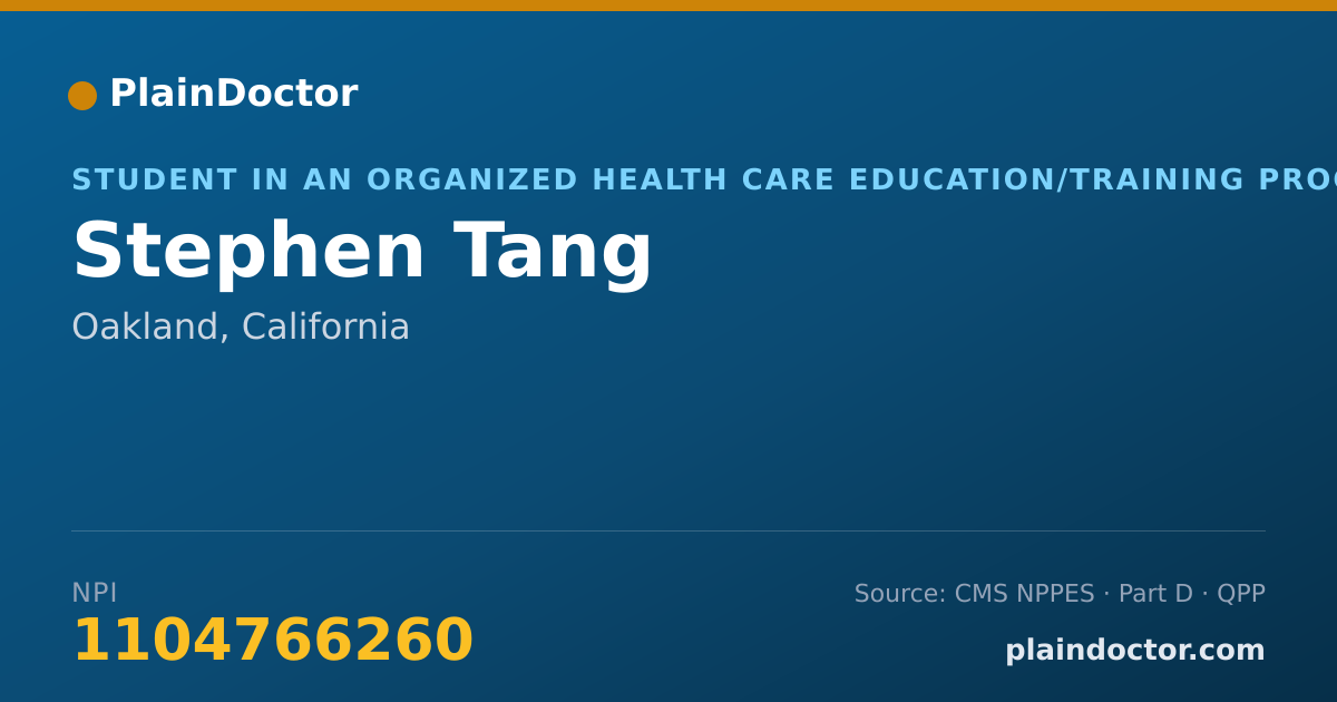 Shareable card for Stephen Tang - Student in an Organized Health Care Education/Training Program, Oakland, CA