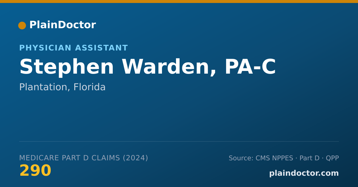 Shareable card for Stephen Warden, PA-C - Physician Assistant, Plantation, FL