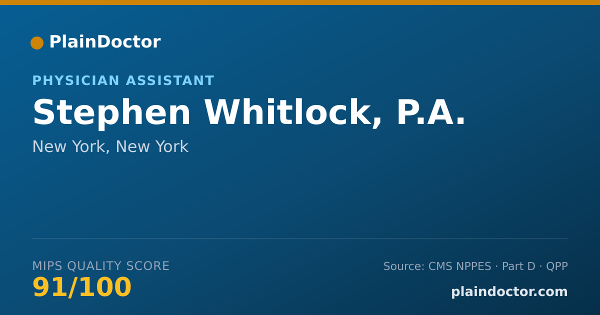 Shareable card for Stephen Whitlock, P.A. - Physician Assistant, New York, NY