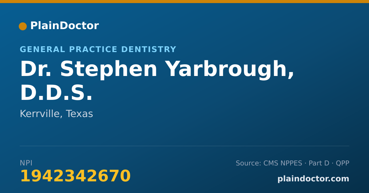 Shareable card for Stephen Yarbrough, D.D.S. - General Practice Dentistry, Kerrville, TX