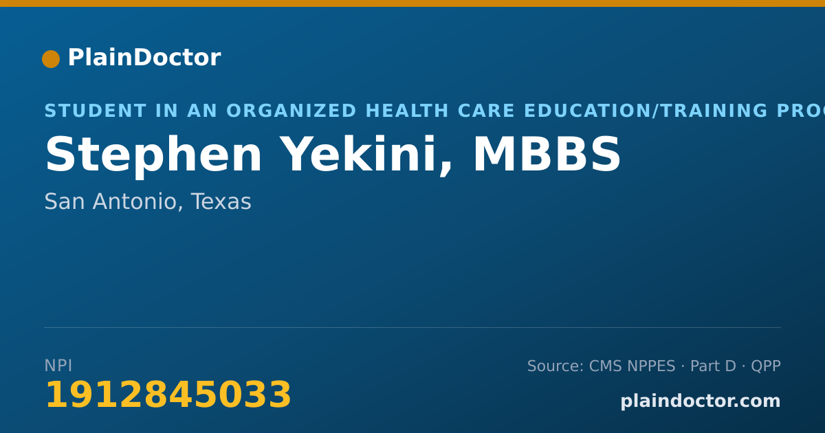 Shareable card for Stephen Yekini, MBBS - Student in an Organized Health Care Education/Training Program, San Antonio, TX