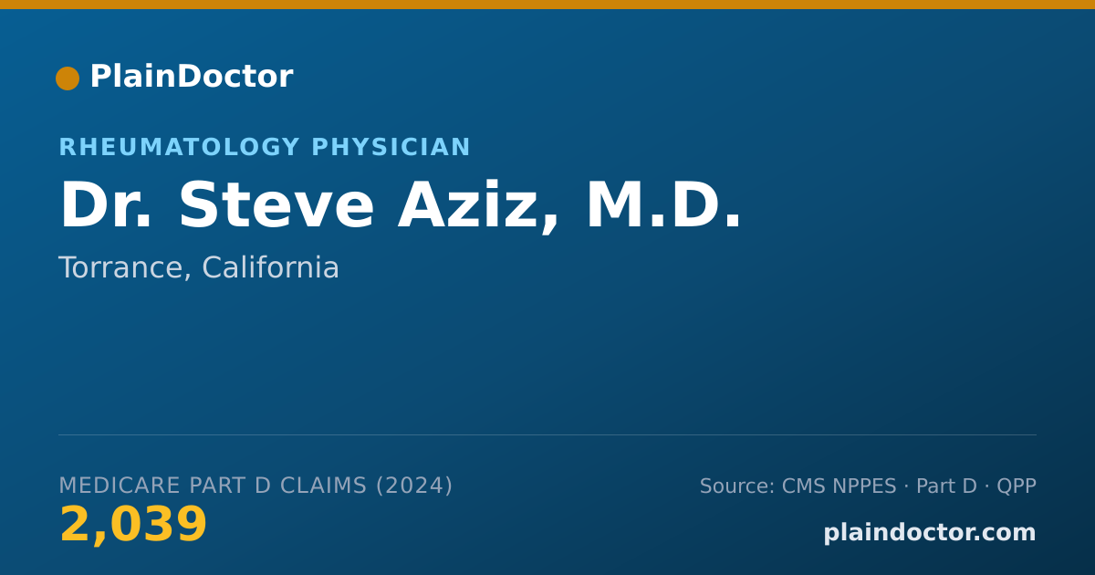 Shareable card for Steve Aziz, M.D. - Rheumatology Physician, Torrance, CA