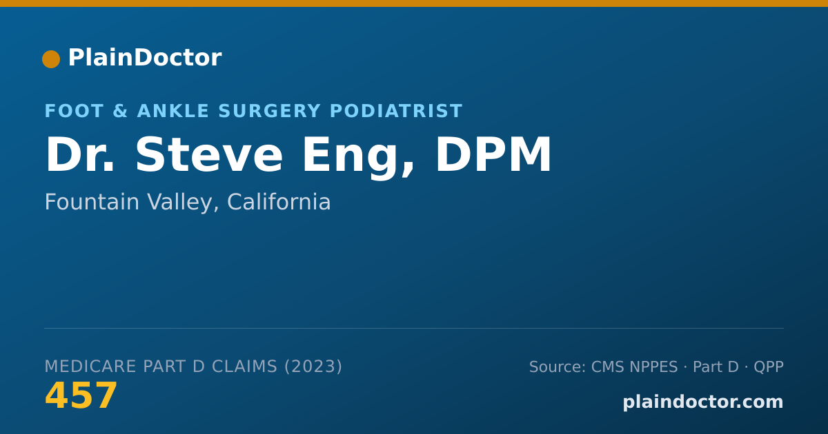 Shareable card for Steve Eng, DPM - Foot & Ankle Surgery Podiatrist, Fountain Valley, CA