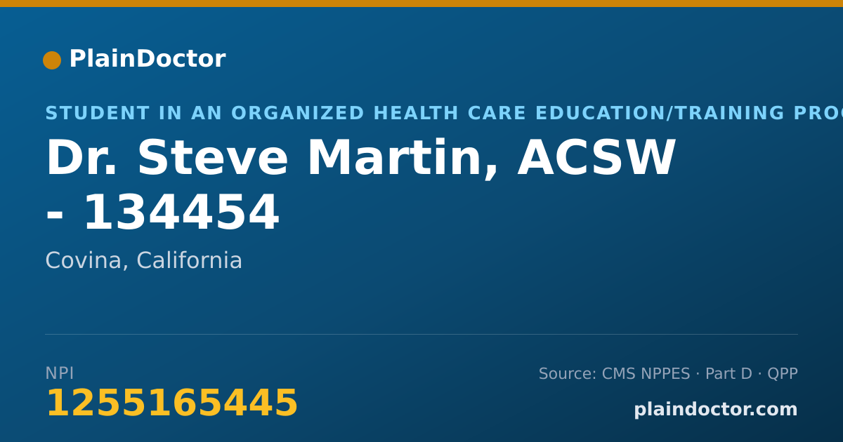 Shareable card for Steve Martin, ACSW - 134454 - Student in an Organized Health Care Education/Training Program, Covina, CA