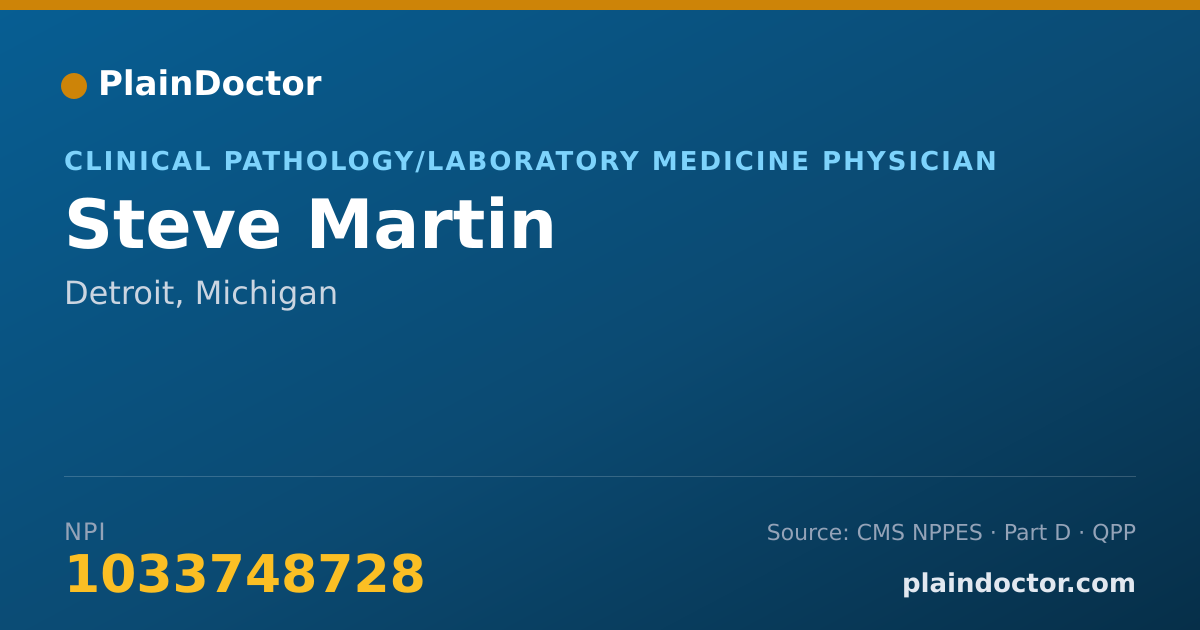 Shareable card for Steve Martin - Clinical Pathology/Laboratory Medicine Physician, Detroit, MI