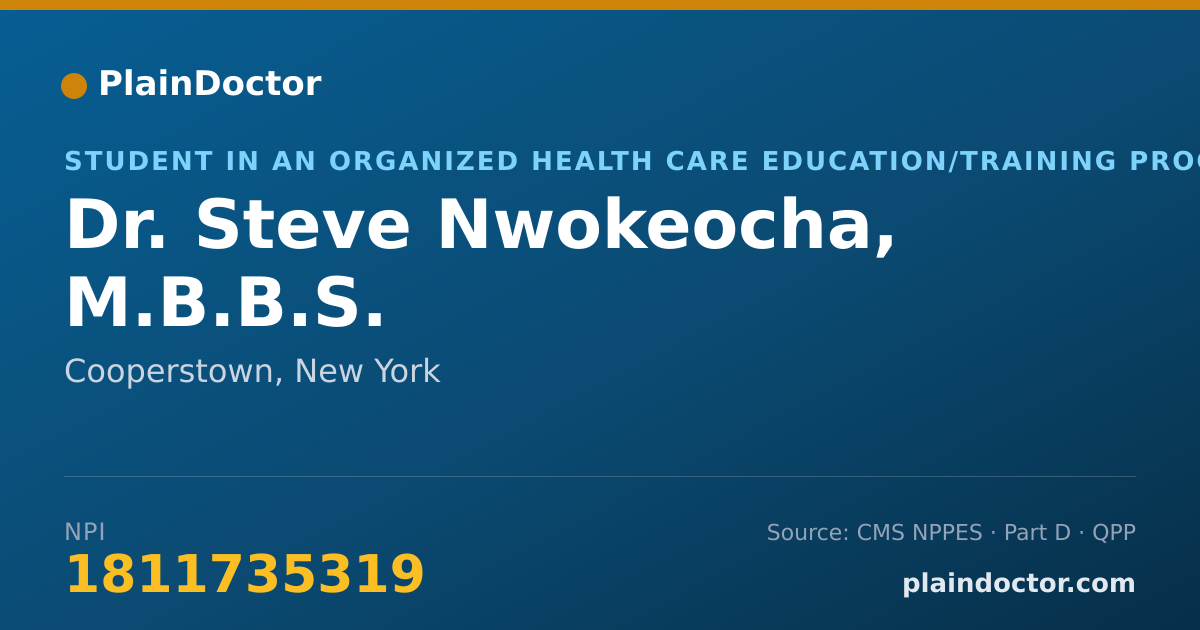 Shareable card for Steve Nwokeocha, M.B.B.S. - Student in an Organized Health Care Education/Training Program, Cooperstown, NY
