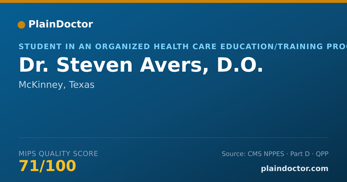 Shareable card for Steven Avers, D.O. - Student in an Organized Health Care Education/Training Program, McKinney, TX