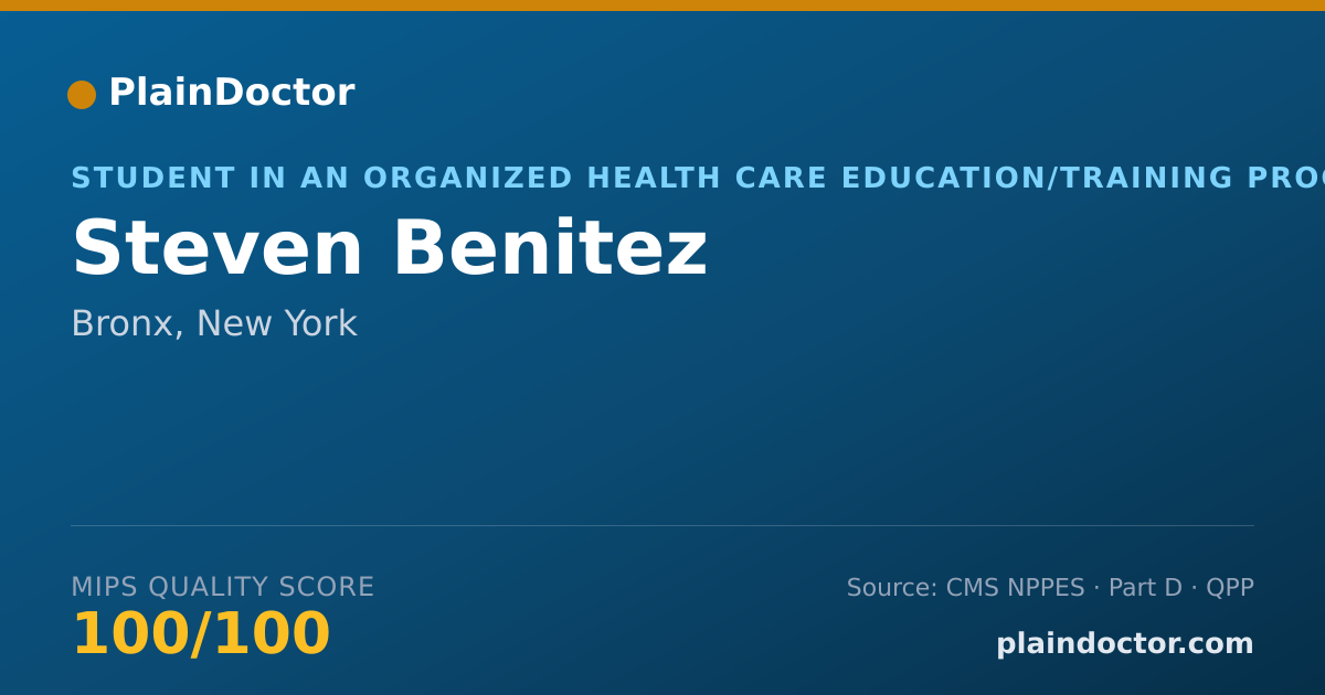 Shareable card for Steven Benitez - Student in an Organized Health Care Education/Training Program, Bronx, NY