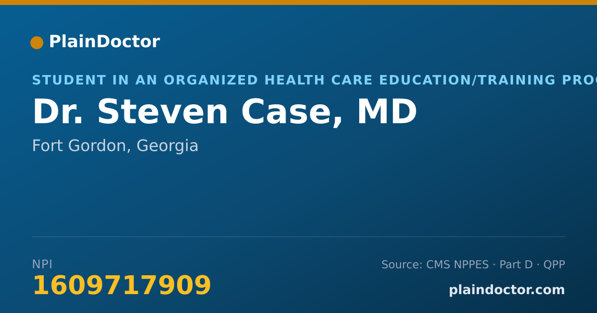 Shareable card for Steven Case, MD - Student in an Organized Health Care Education/Training Program, Fort Gordon, GA