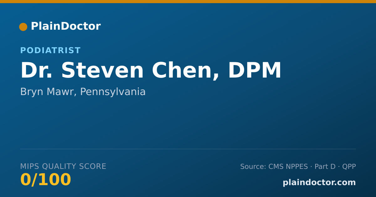 Shareable card for Steven Chen, DPM - Podiatrist, Bryn Mawr, PA