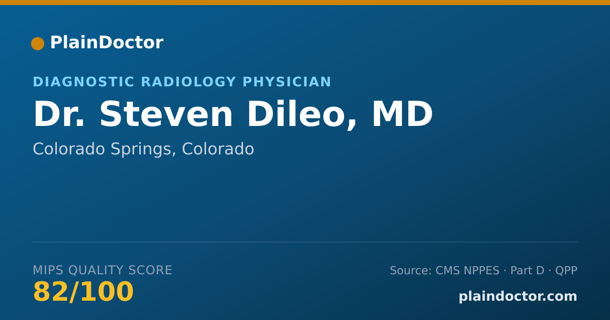Shareable card for Steven Dileo, MD - Diagnostic Radiology Physician, Colorado Springs, CO