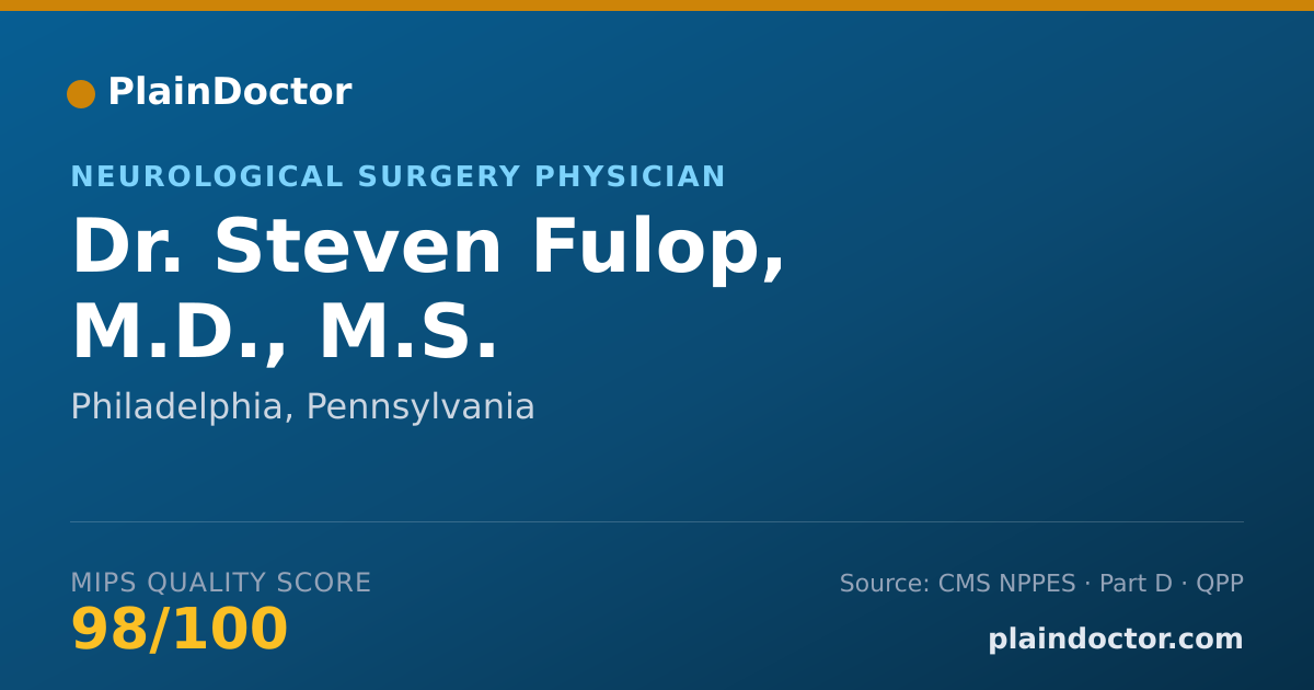 Shareable card for Steven Fulop, M.D., M.S. - Neurological Surgery Physician, Philadelphia, PA