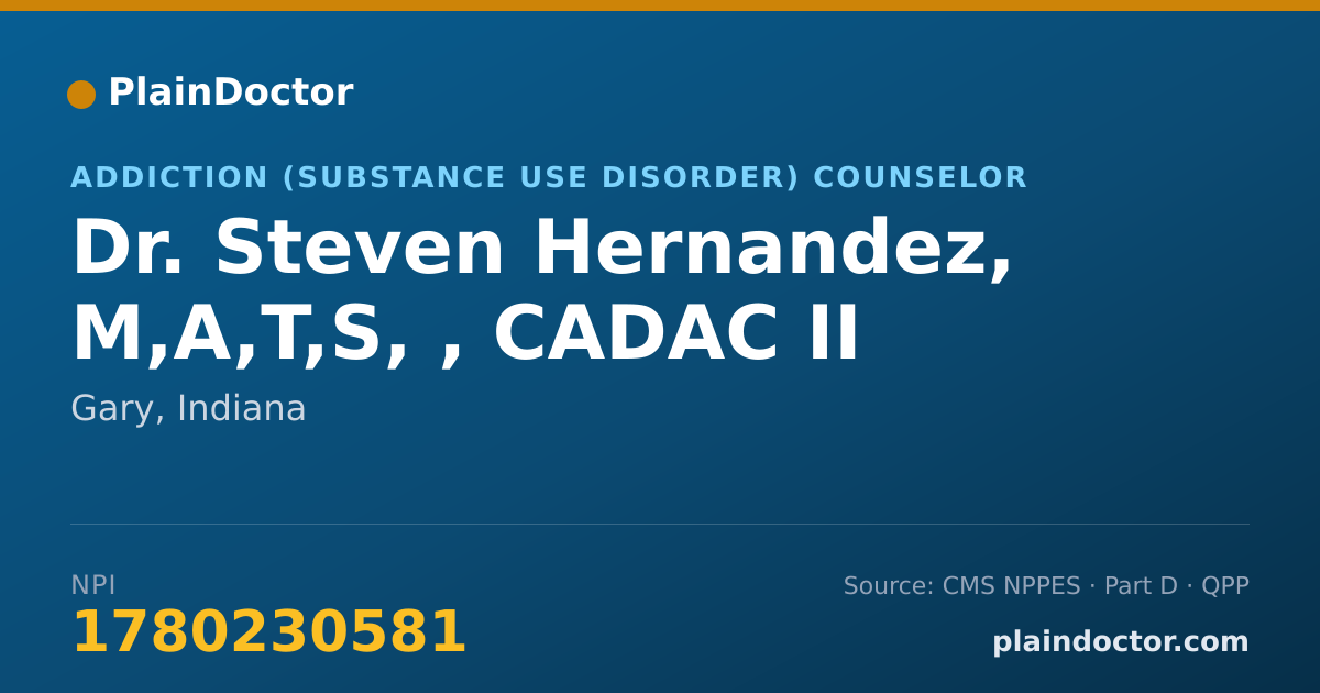 Shareable card for Steven Hernandez, M,A,T,S, , CADAC II - Addiction (Substance Use Disorder) Counselor, Gary, IN