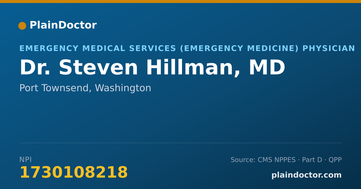 Shareable card for Steven Hillman, MD - Emergency Medical Services (Emergency Medicine) Physician, Port Townsend, WA