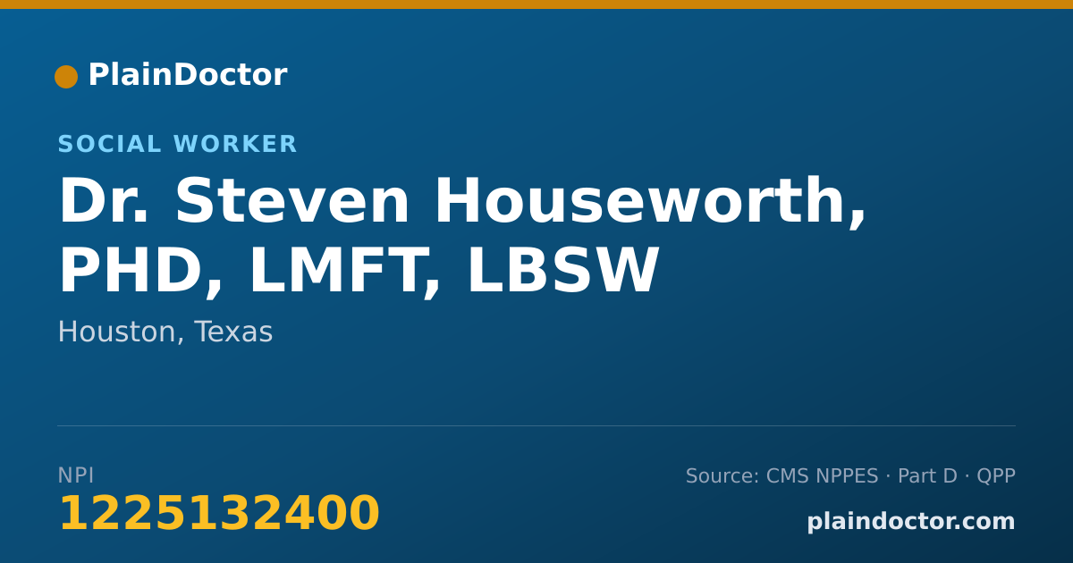 Shareable card for Steven Houseworth, PHD, LMFT, LBSW - Social Worker, Houston, TX