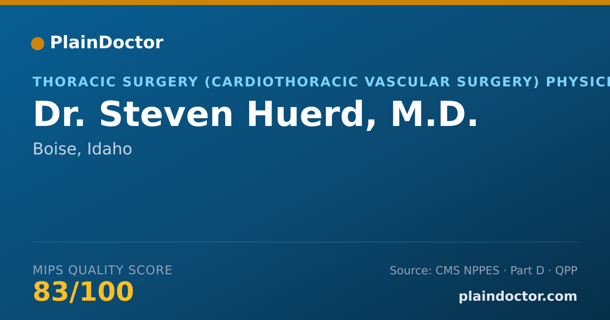 Shareable card for Steven Huerd, M.D. - Thoracic Surgery (Cardiothoracic Vascular Surgery) Physician, Boise, ID