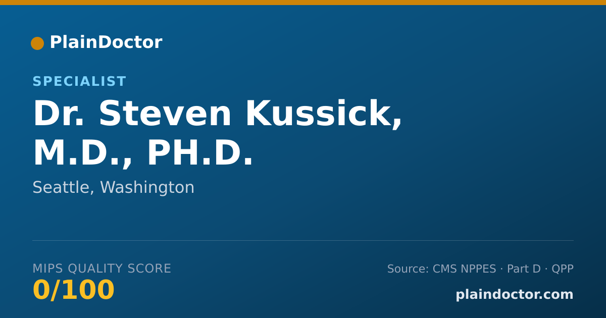 Shareable card for Steven Kussick, M.D., PH.D. - Specialist, Seattle, WA
