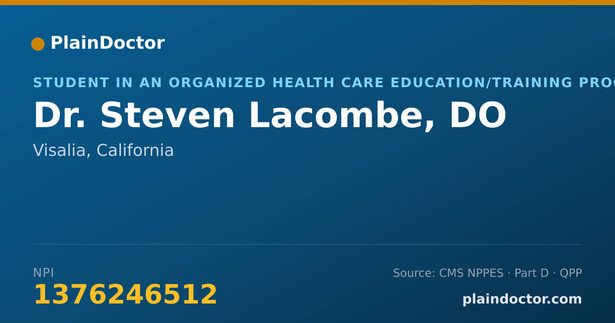 Shareable card for Steven Lacombe, DO - Student in an Organized Health Care Education/Training Program, Visalia, CA