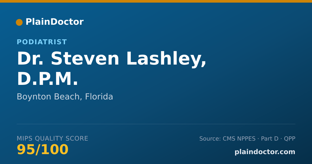 Shareable card for Steven Lashley, D.P.M. - Podiatrist, Boynton Beach, FL