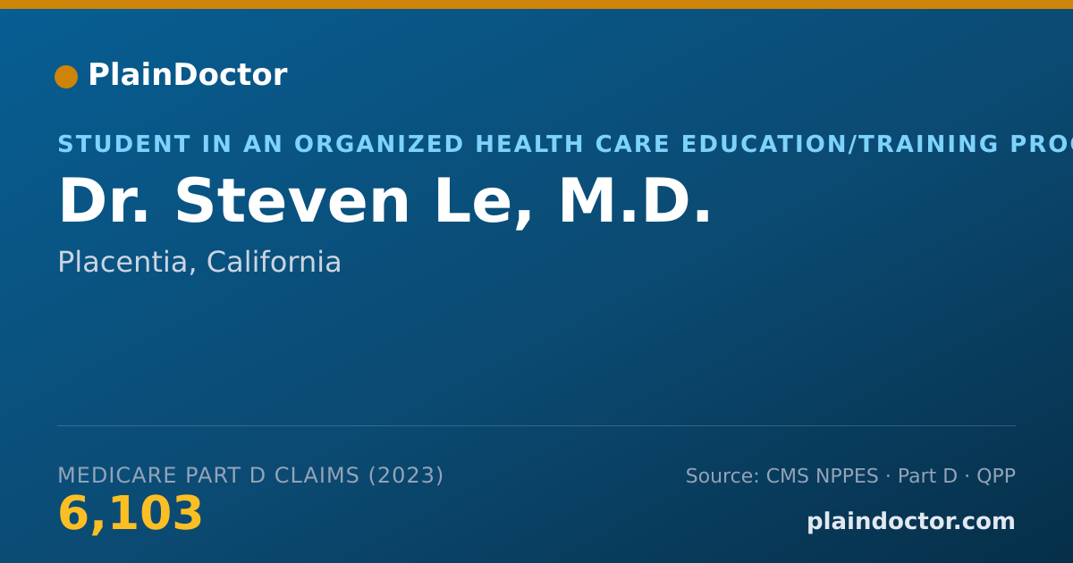 Shareable card for Steven Le, M.D. - Student in an Organized Health Care Education/Training Program, Placentia, CA