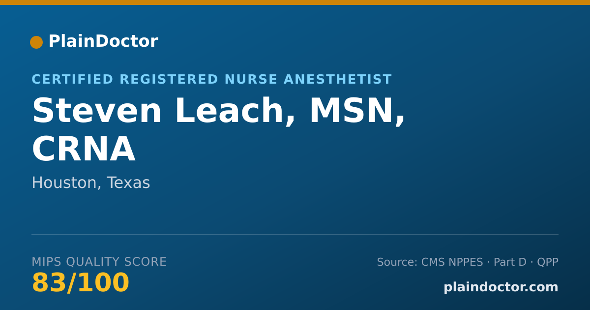 Shareable card for Steven Leach, MSN, CRNA - Certified Registered Nurse Anesthetist, Houston, TX