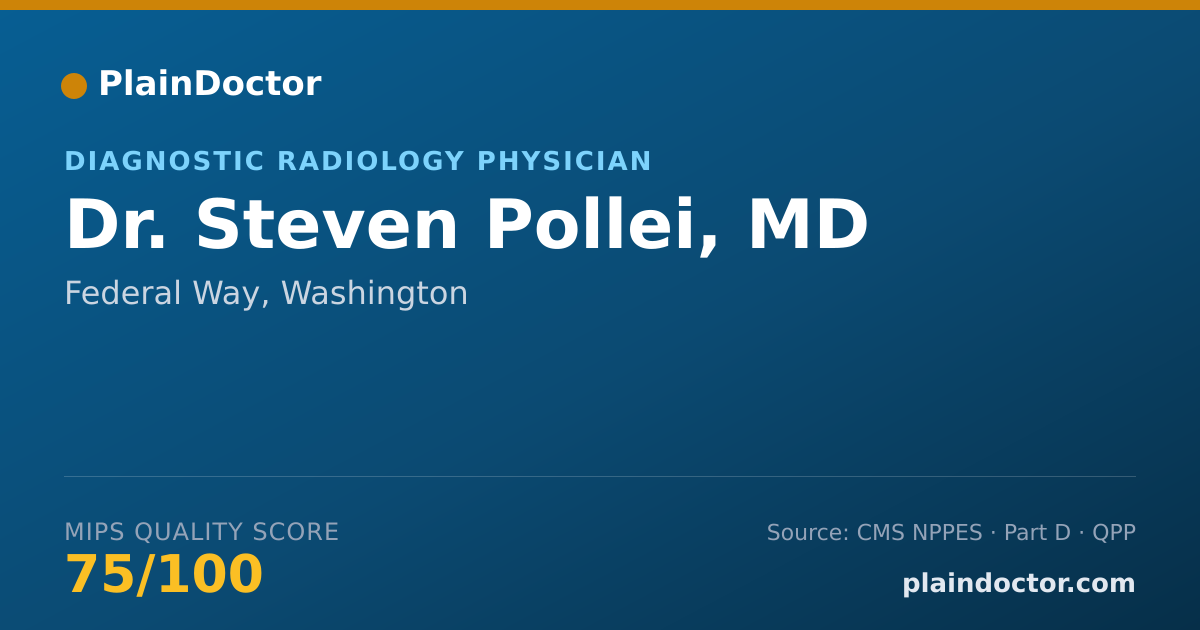 Shareable card for Steven Pollei, MD - Diagnostic Radiology Physician, Federal Way, WA