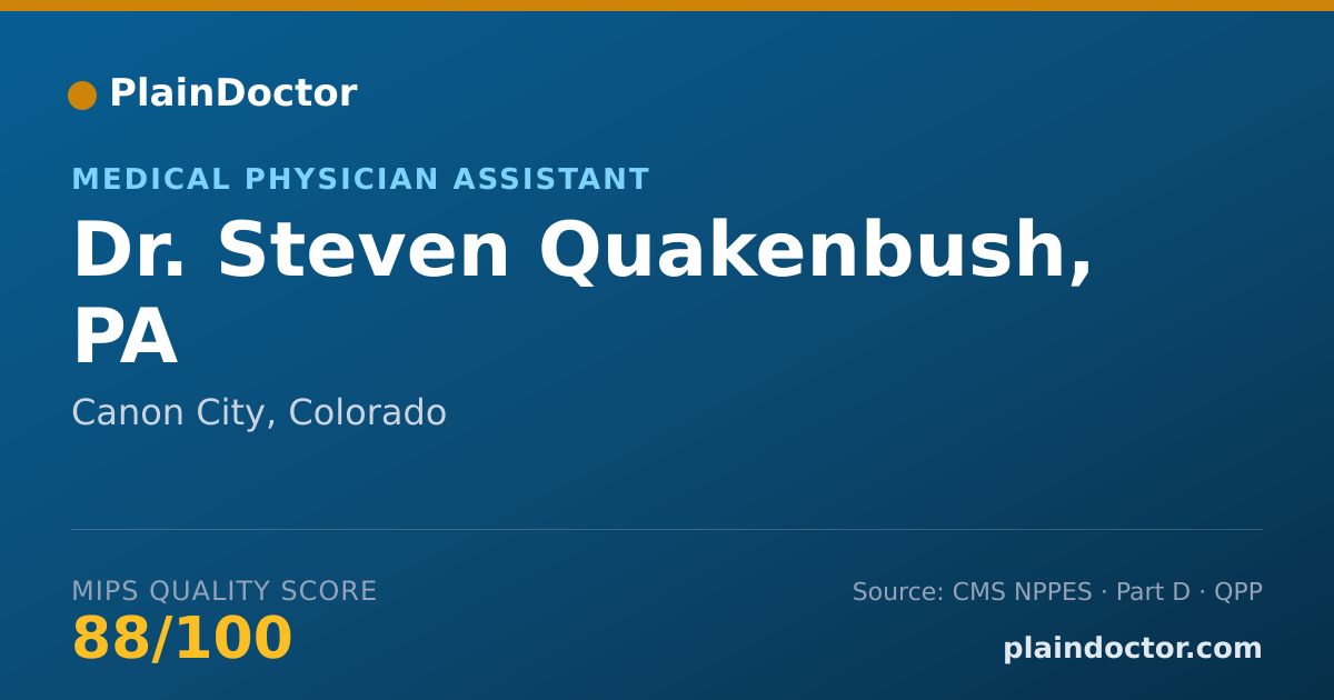 Shareable card for Steven Quakenbush, PA - Medical Physician Assistant, Canon City, CO