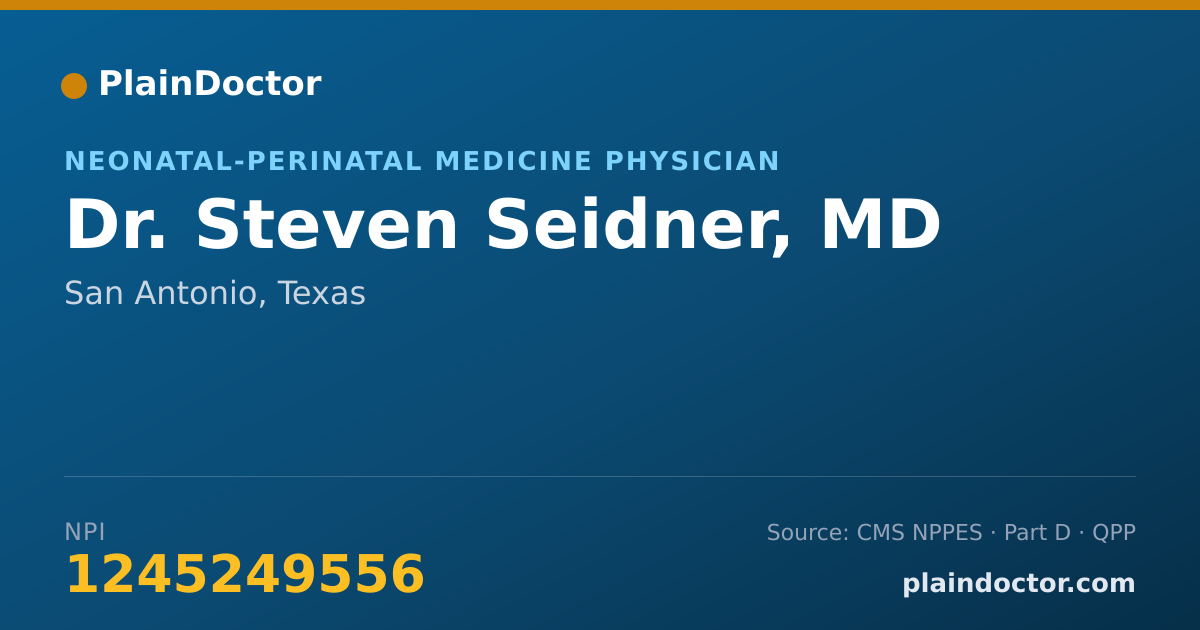 Shareable card for Steven Seidner, MD - Neonatal-Perinatal Medicine Physician, San Antonio, TX