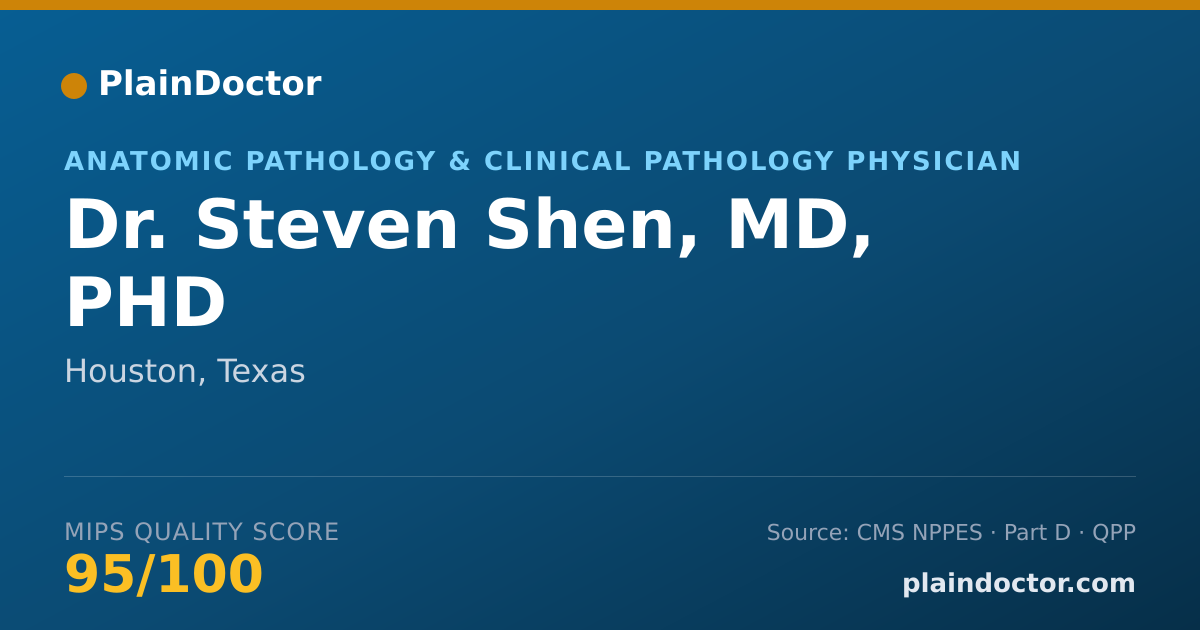 Shareable card for Steven Shen, MD, PHD - Anatomic Pathology & Clinical Pathology Physician, Houston, TX