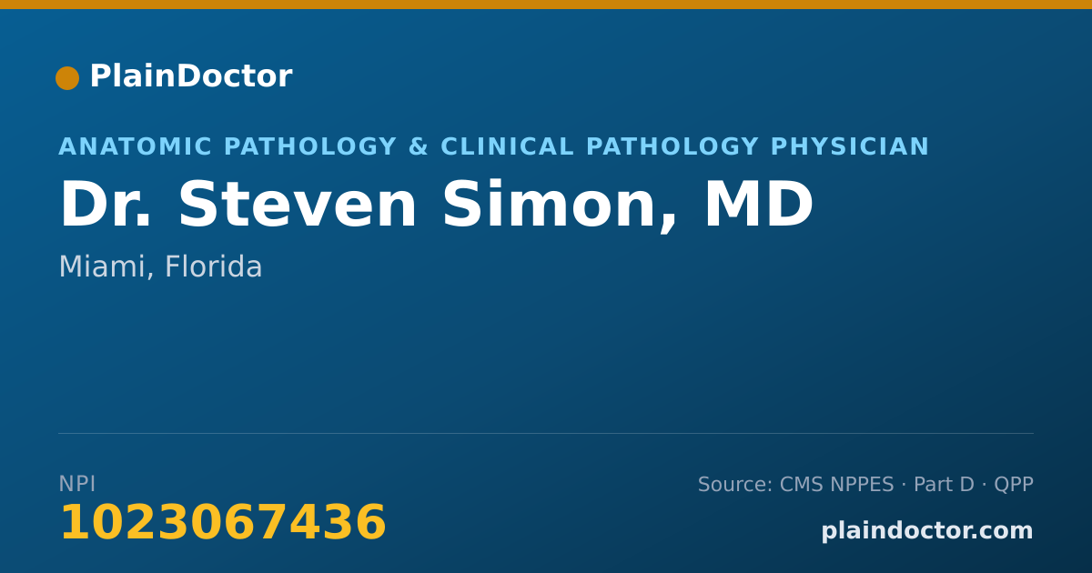 Shareable card for Steven Simon, MD - Anatomic Pathology & Clinical Pathology Physician, Miami, FL