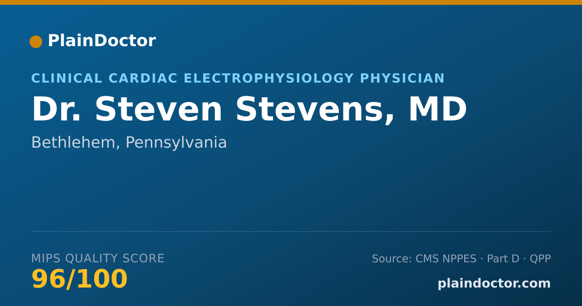 Shareable card for Steven Stevens, MD - Clinical Cardiac Electrophysiology Physician, Bethlehem, PA