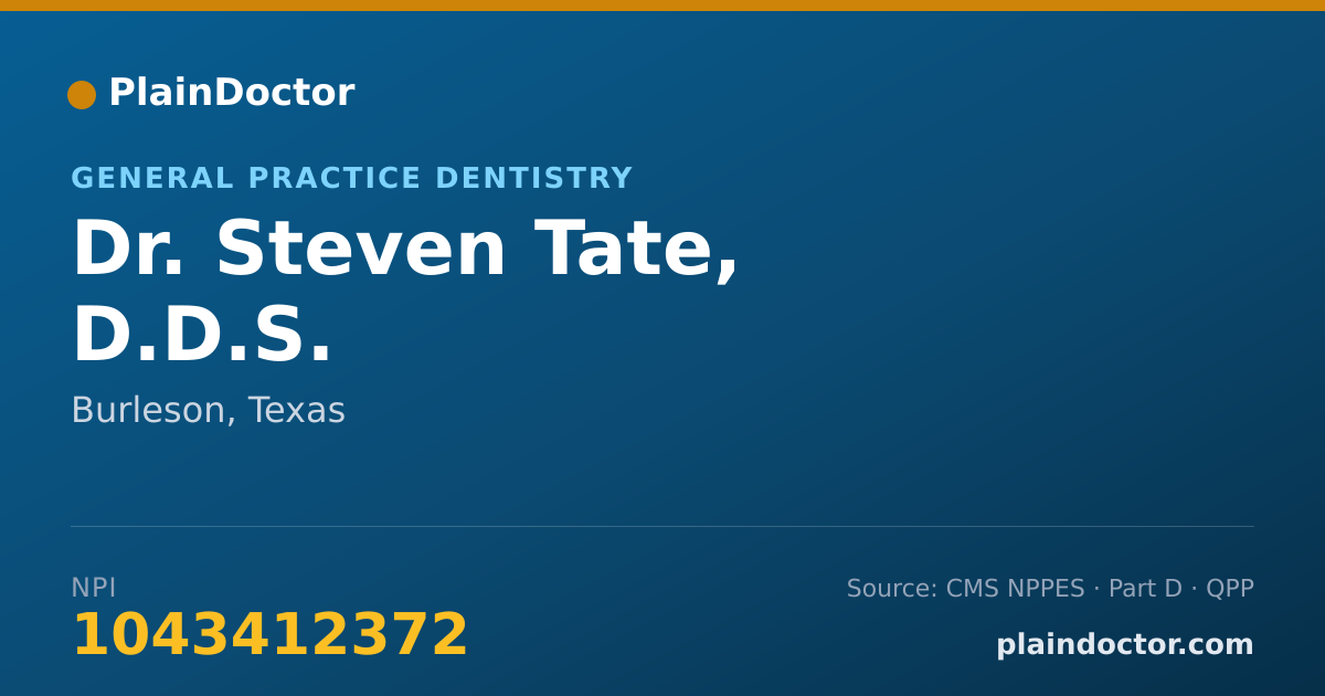 Shareable card for Steven Tate, D.D.S. - General Practice Dentistry, Burleson, TX