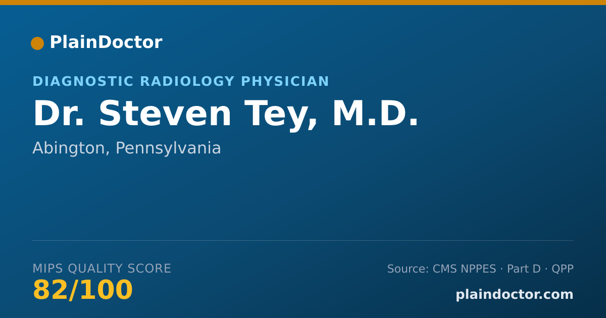 Shareable card for Steven Tey, M.D. - Diagnostic Radiology Physician, Abington, PA