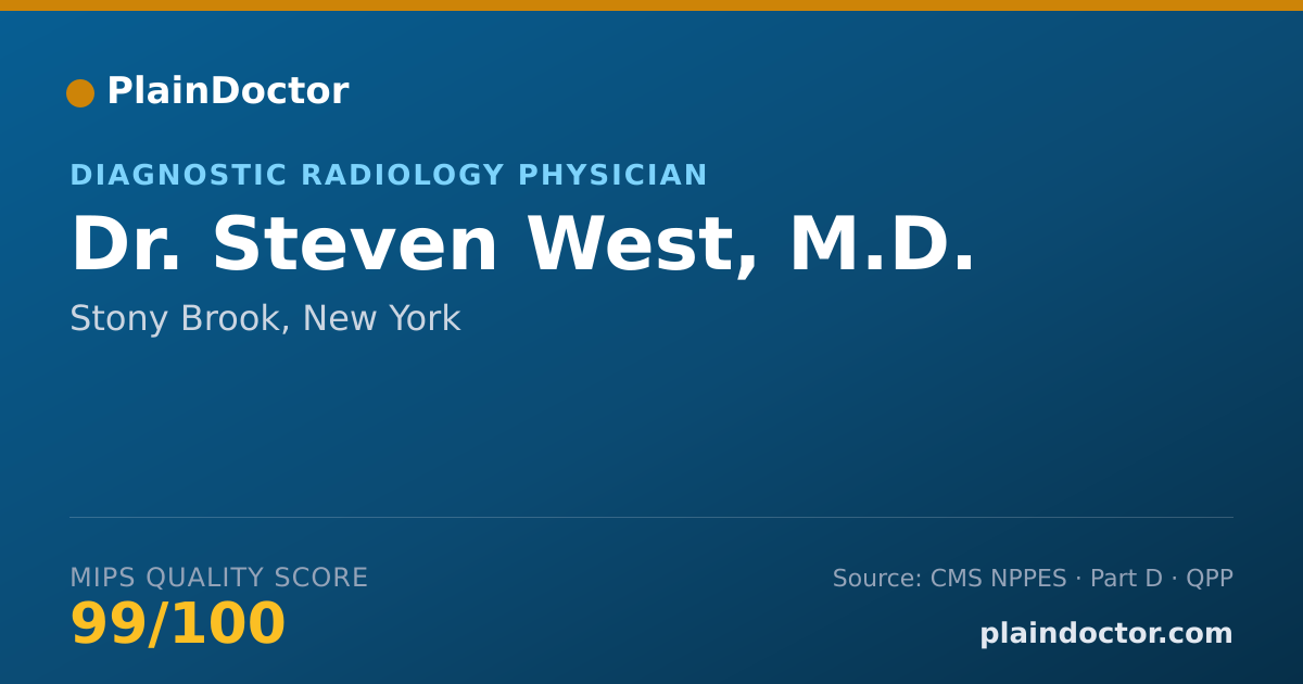Shareable card for Steven West, M.D. - Diagnostic Radiology Physician, Stony Brook, NY
