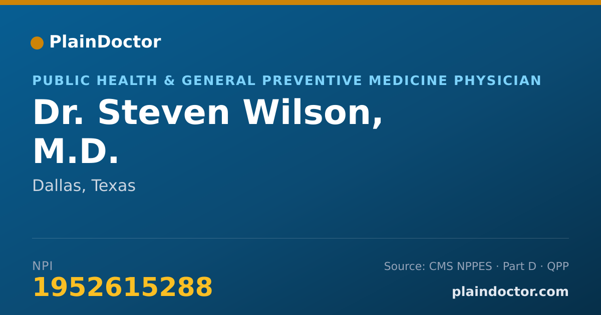 Shareable card for Steven Wilson, M.D. - Public Health & General Preventive Medicine Physician, Dallas, TX